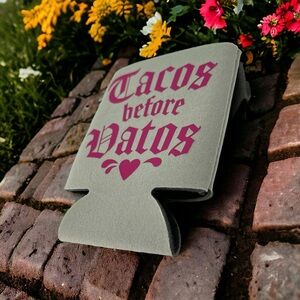 Tacos Before Vatos Koozie Can Sleeve Handmade Pink and Grey